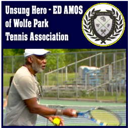 Unsung Hero – ED AMOS of Wolfe Park Tennis Association