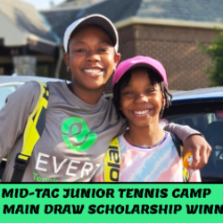 MID-TAC JUNIOR TENNIS CAMP 2024 MAIN DRAW SCHOLARSHIP WINNERS